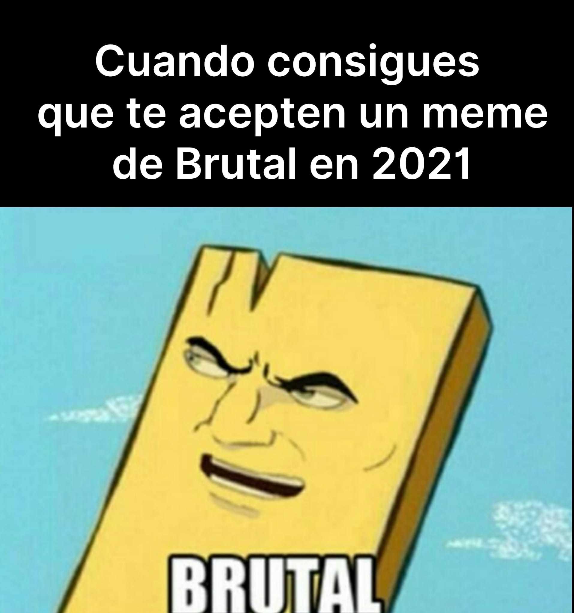 Ayer me aceptaron uno - meme