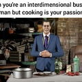 I didn't know he can cook