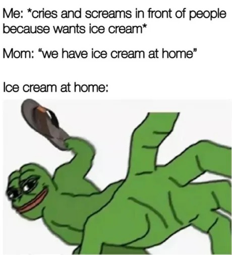 We have ice cream at home - meme