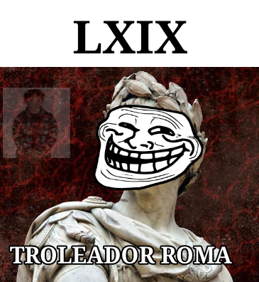 LXIX=69 :troll: - meme