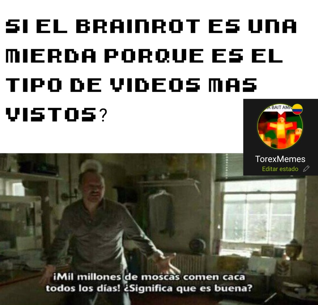 Lo peor es que hasta la mayoría de vistas son niñatos de Youtube - meme