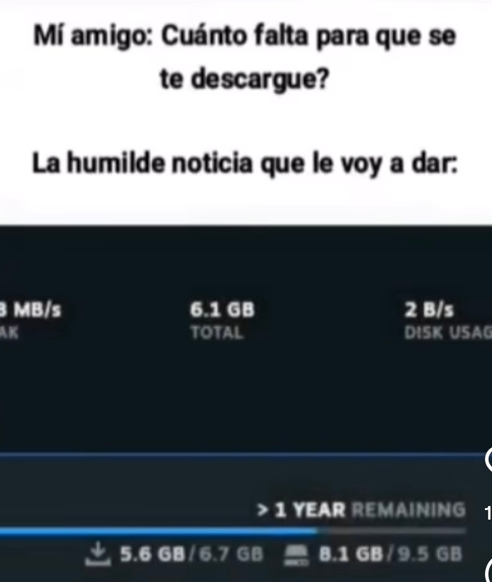 Mi amigo: cuánto le falta? // Yo: 1 año, bro, literal - meme