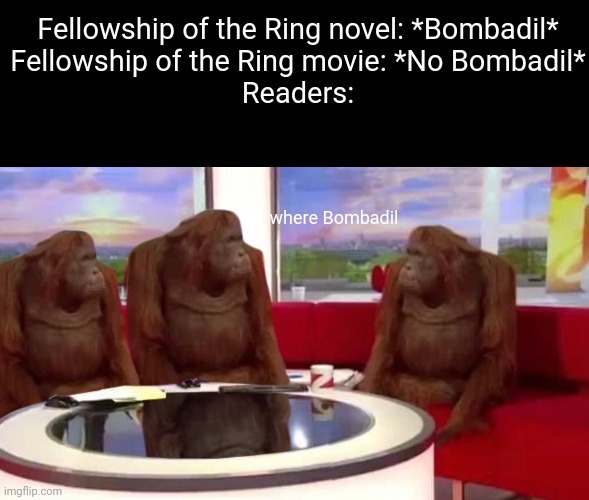 where Bombadil? - meme