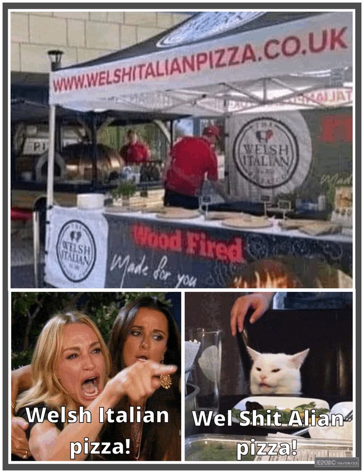 Pizza from Wales - meme