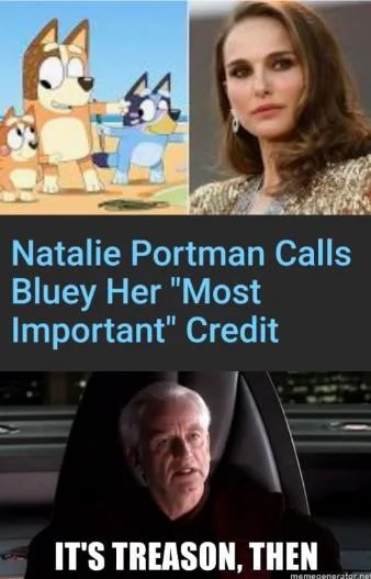 Natalie Portman calls Bluey her most important credit - meme