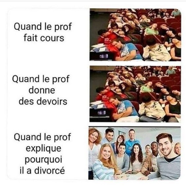 Les profs qui racontent leurs vie, les meilleurs - meme