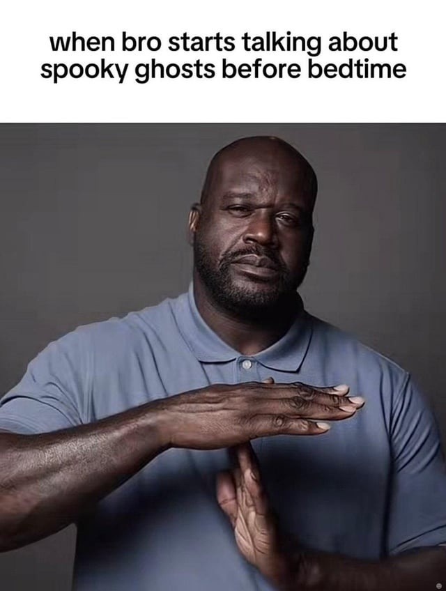 Bro really summoned the demons before bedtime - meme