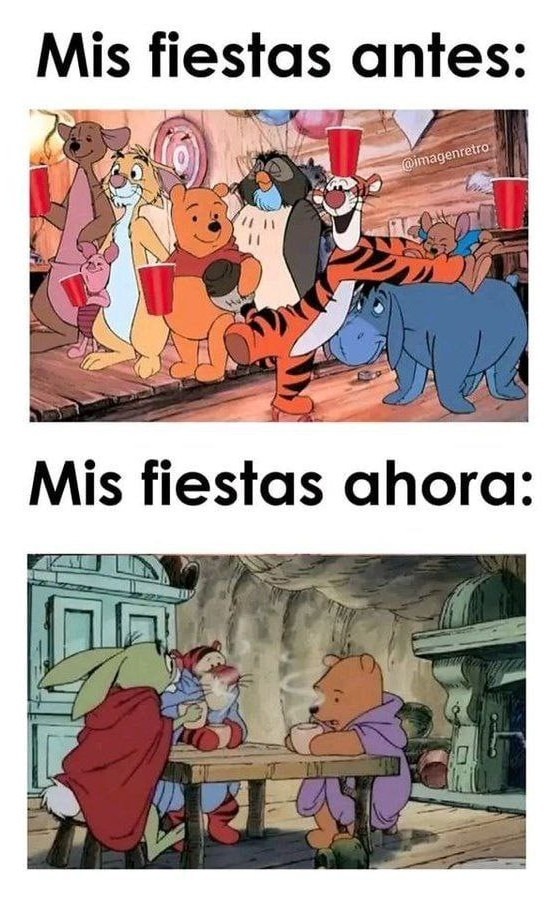 mis fiestas antes y mis fiestas ahora pura tristeza - meme