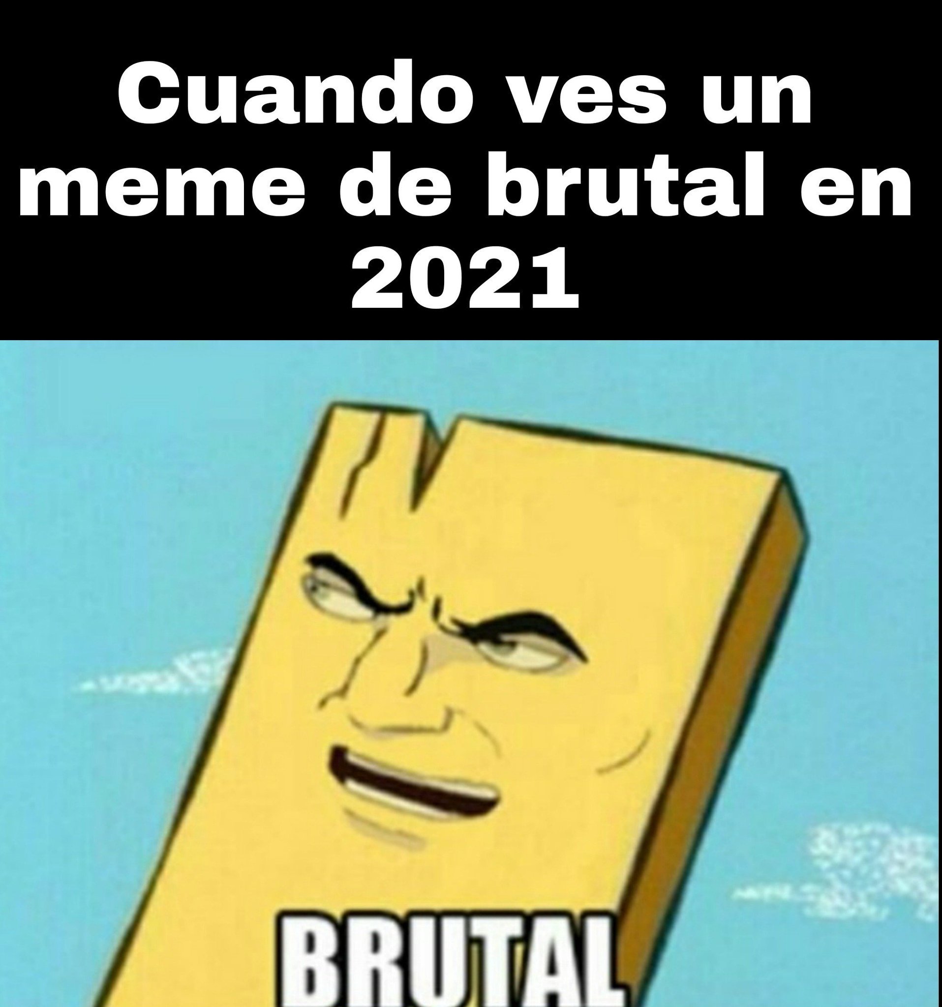 Brutal - meme