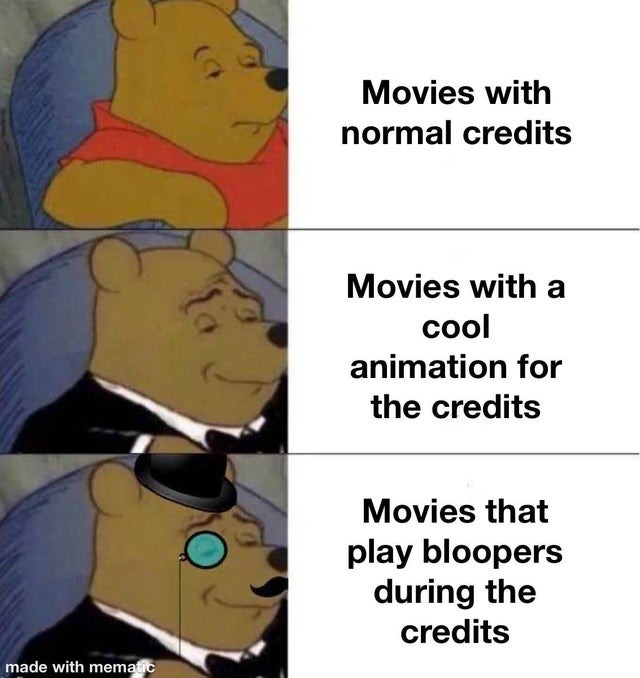Movies with bloopers during credits - meme