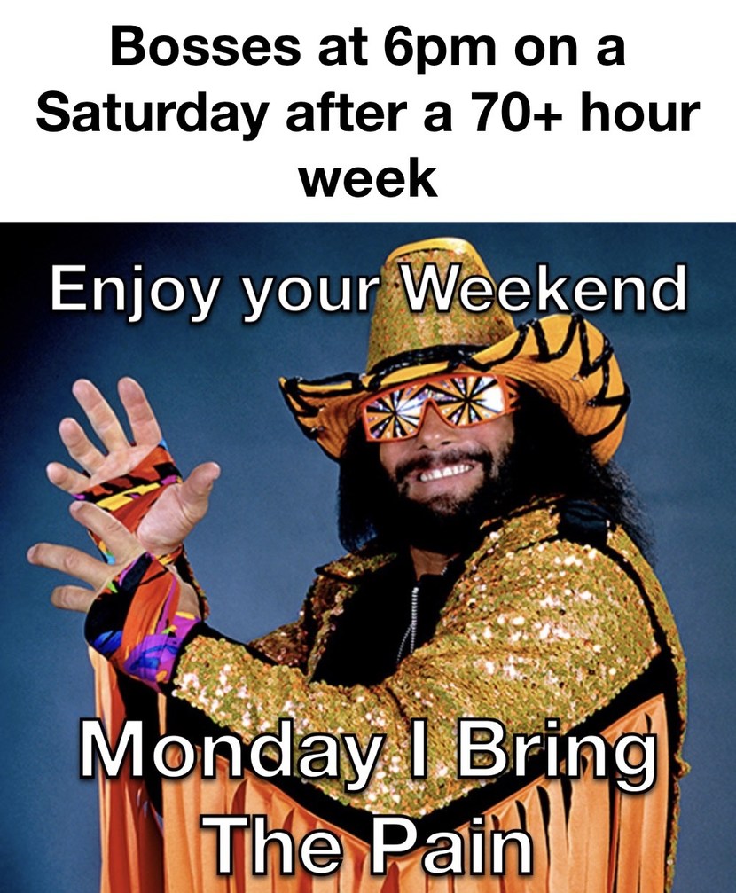 working for the weekend - meme