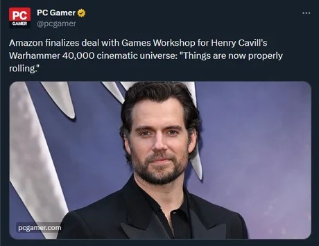 Amazon finalizes deal with Games Workshop for Henry Cavill Warhammer 40,000 cinematic universe - meme