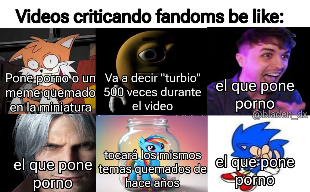 Ay no se que miedo me dan las tetas, como me caen mal esos mongoloides al criticar un fandom mencionen su porno - meme
