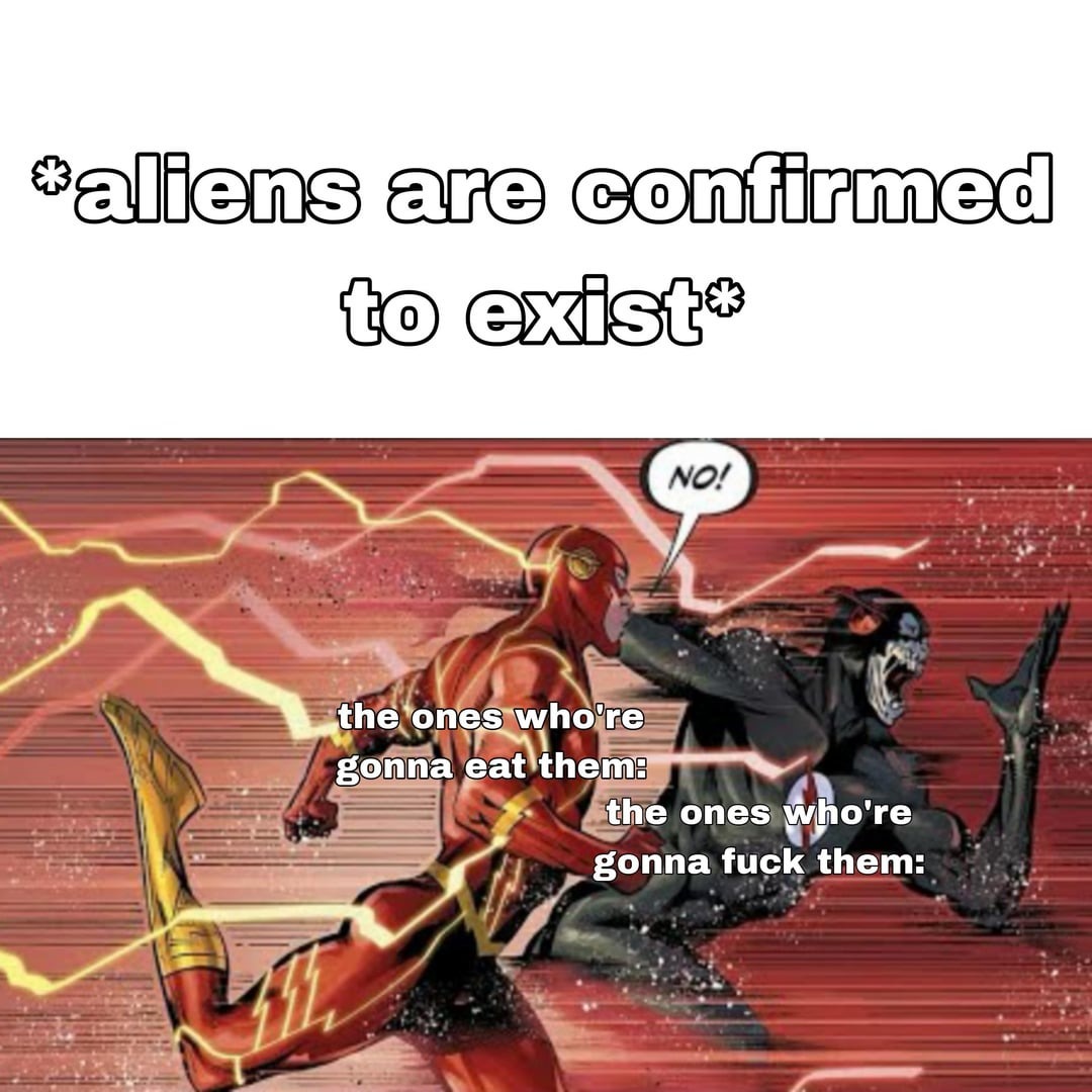 Aliens are confirmed to exist - meme