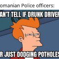 I like Romania, but the roads are really bad