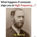 It Hertz