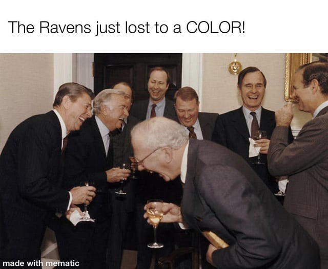 Ravens just lost to a color - meme