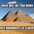 Tombs built by slaves...... or aliens