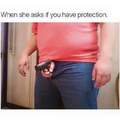 The only protection I need