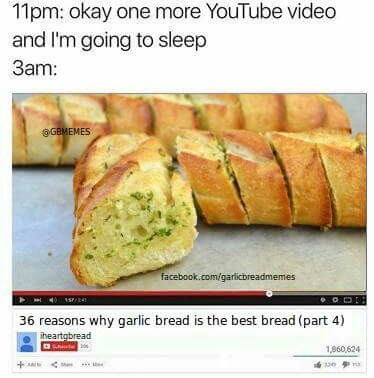 Garlic Bread > you - meme