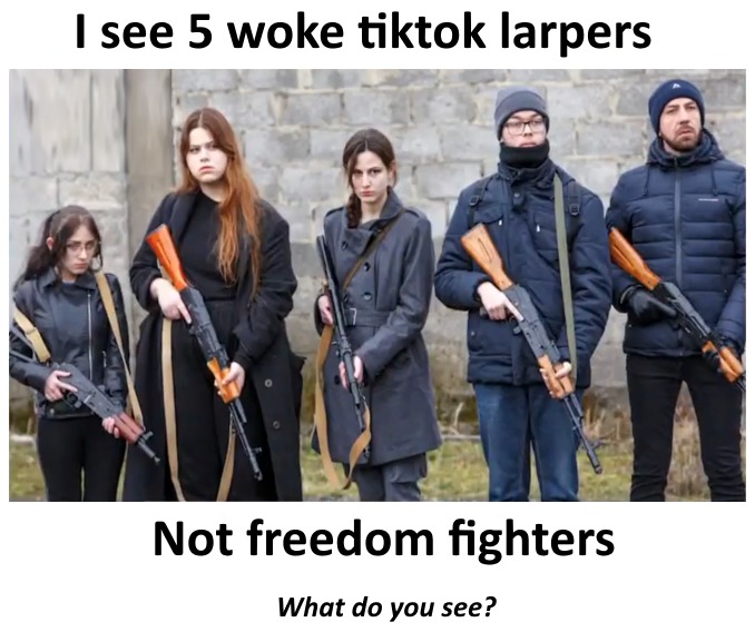 DON'T BELIEVE THE UKRAINE NARRATIVE - IT'S HORSESHIT . I'm pretty sure these are the Goths from South Park - meme