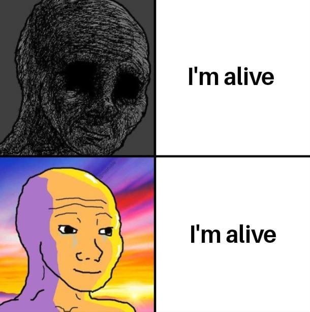 Alive - meme