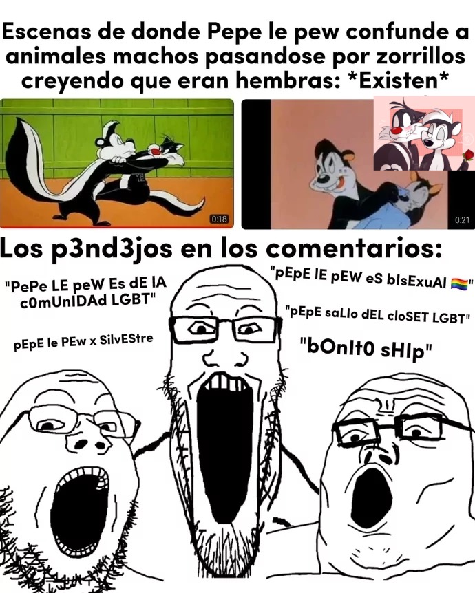 Nah en realidad, Yo tengo un crush con Silvestre y Pepe Le Pew que yo los shipeo a ambos jssjsjsjsjsjsj - meme