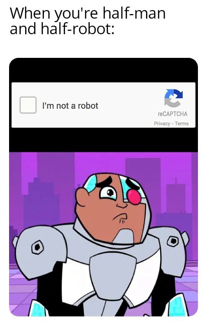 Would you say Cyborg is more robot or more human? - meme