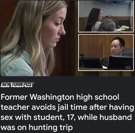 Washington high school teacher avoids jail time after having sex with student, 17 - meme