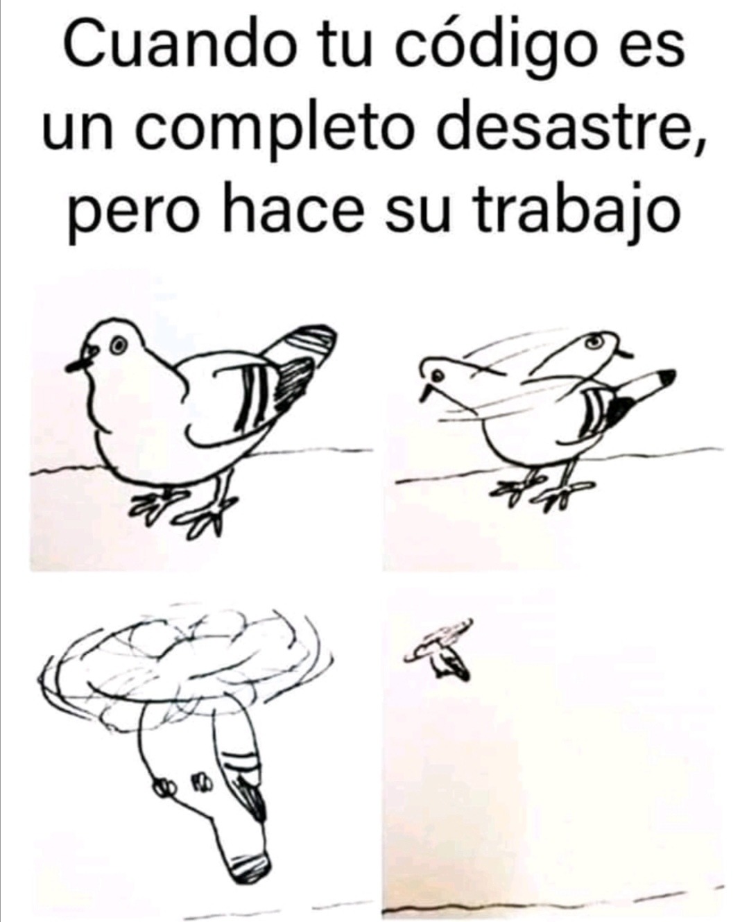 Si funciona no lo cambies - meme