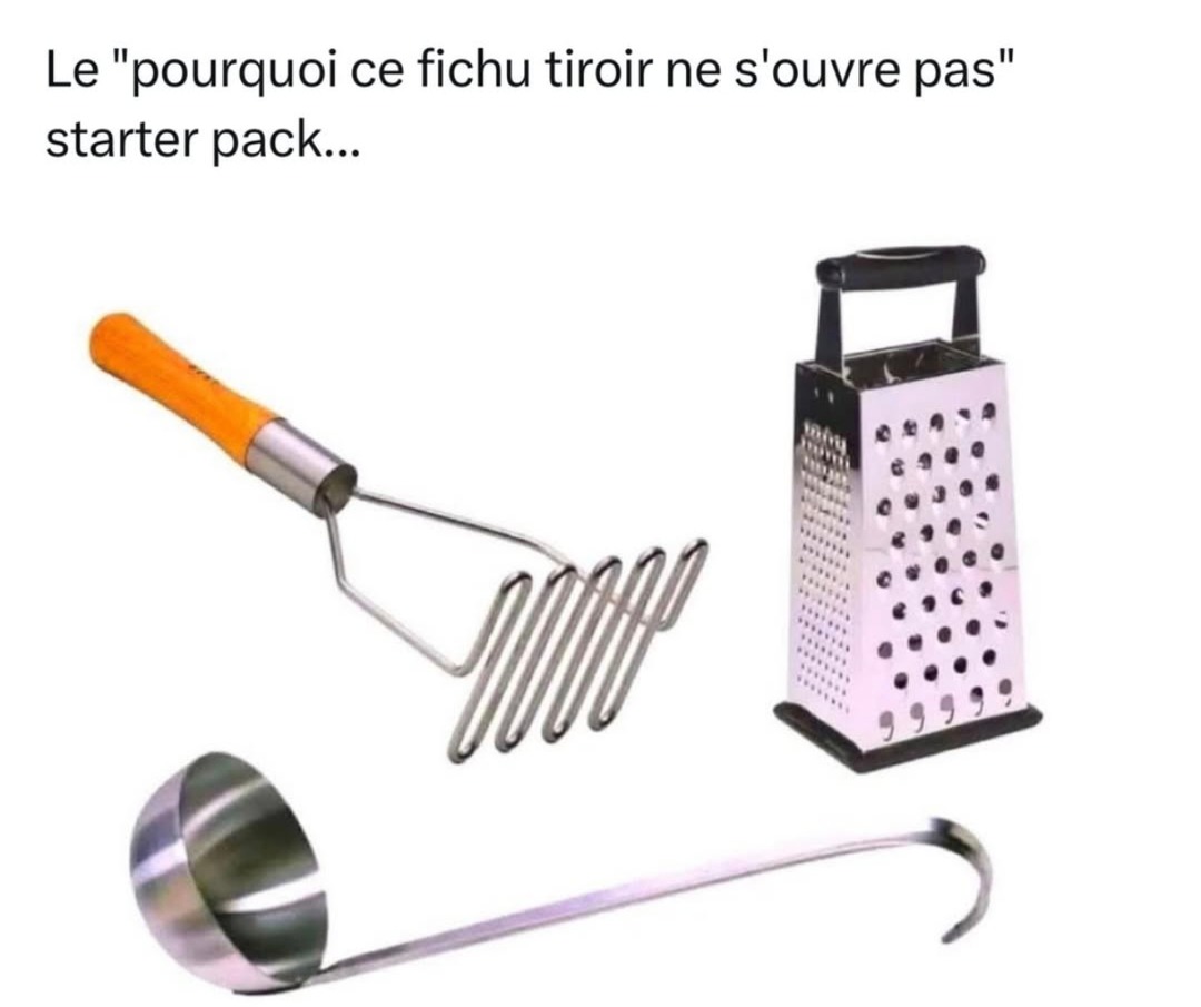 Starter pack du tiroir qui refuse de coopérer - meme
