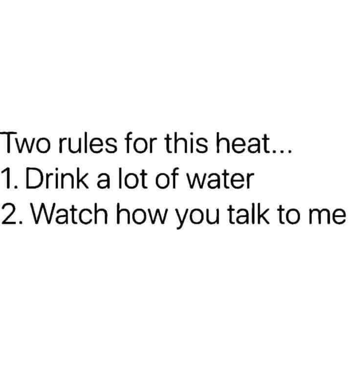 Heat advisory  - meme