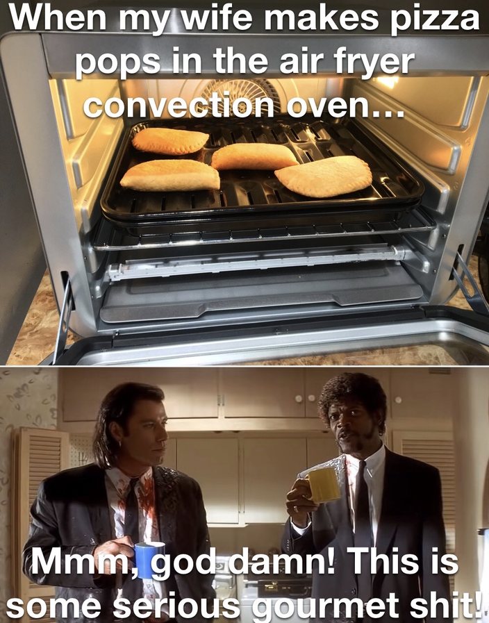 Way better than the microwave, didn’t know what I was missing - meme