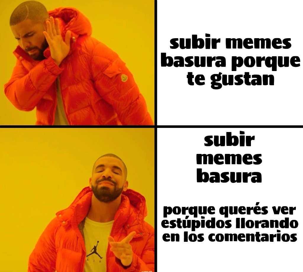 El que quiera llorar lo siento :chadnegro: (esto explica el meme anteprecedente que subí, lo siento, que haya salido de moderación es una gran frustración para mi, muchas gracias)