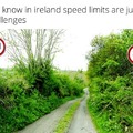 In Ireland, speed limits are just challenges