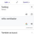 Fanboy=Niño ventilador