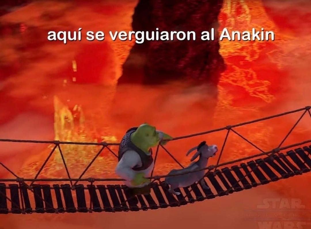 Como olvidar cuando Shrek y asno fueron a Mustafar - meme