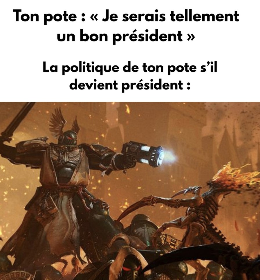 Quand ton pote rêve d’être président mais ferait fermer les écoles - meme