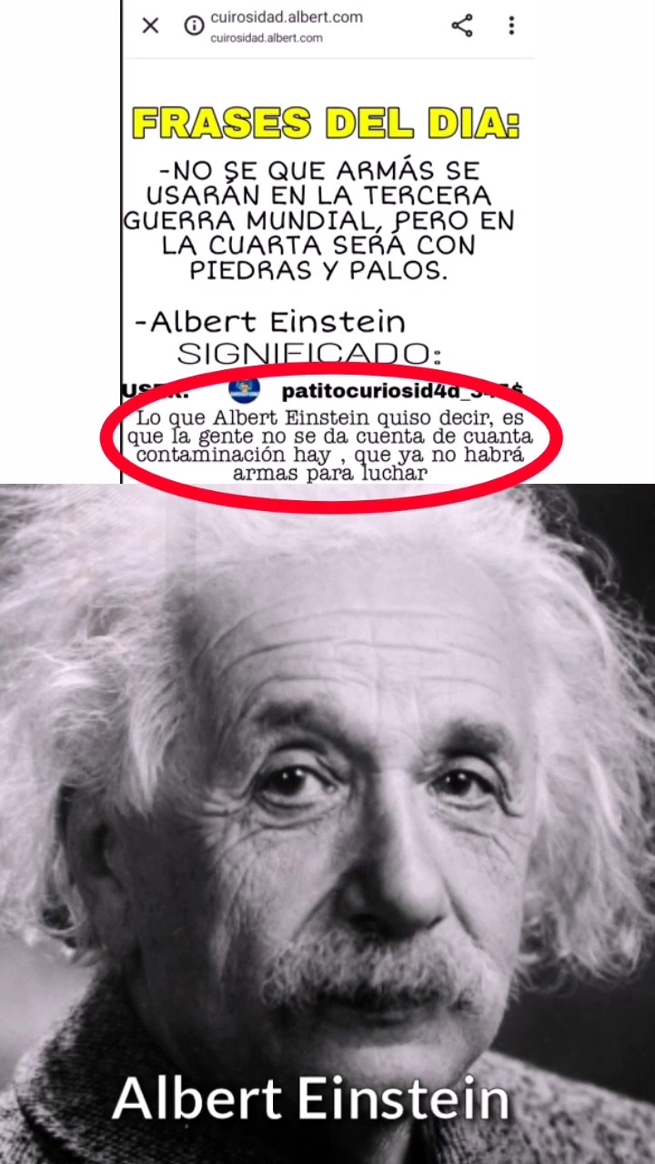 Albert Einstein una vez dijo xd - meme