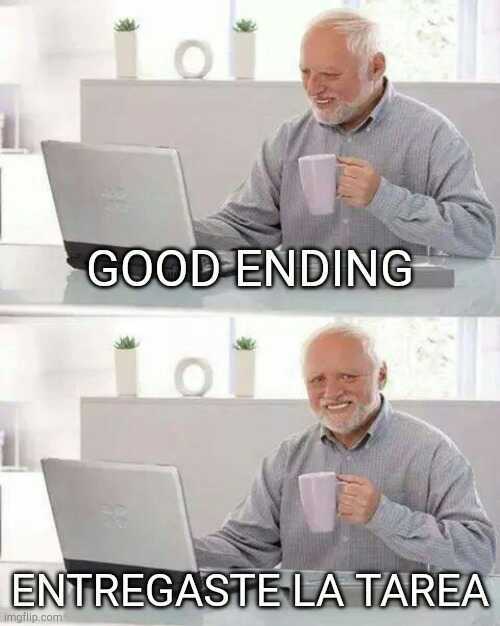 Good ending - meme