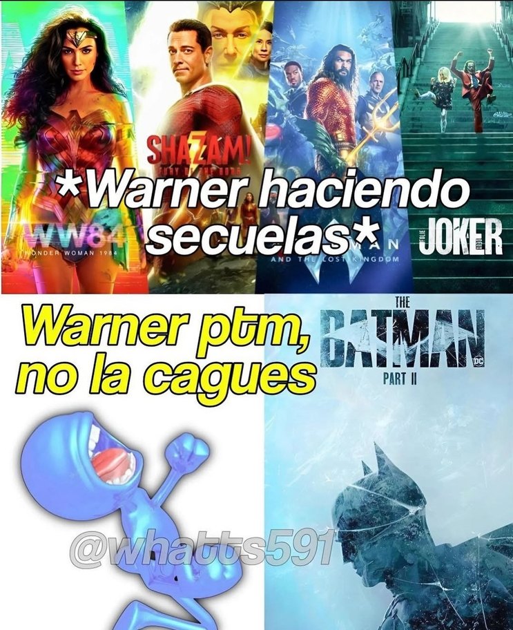 No la vayas a cagar Warner - meme