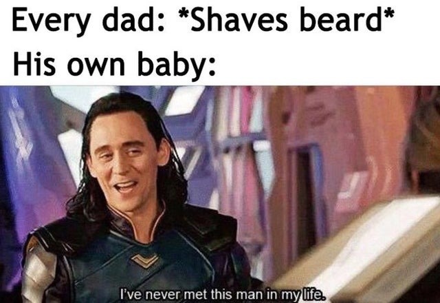 Crying baby when dad shaves his beard - meme