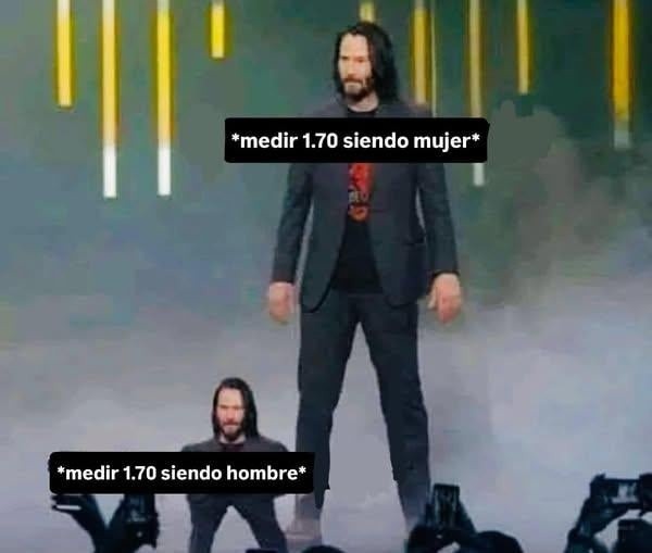 medir 1.70 siendo mujer vs medir 1.70 siendo hombre meme