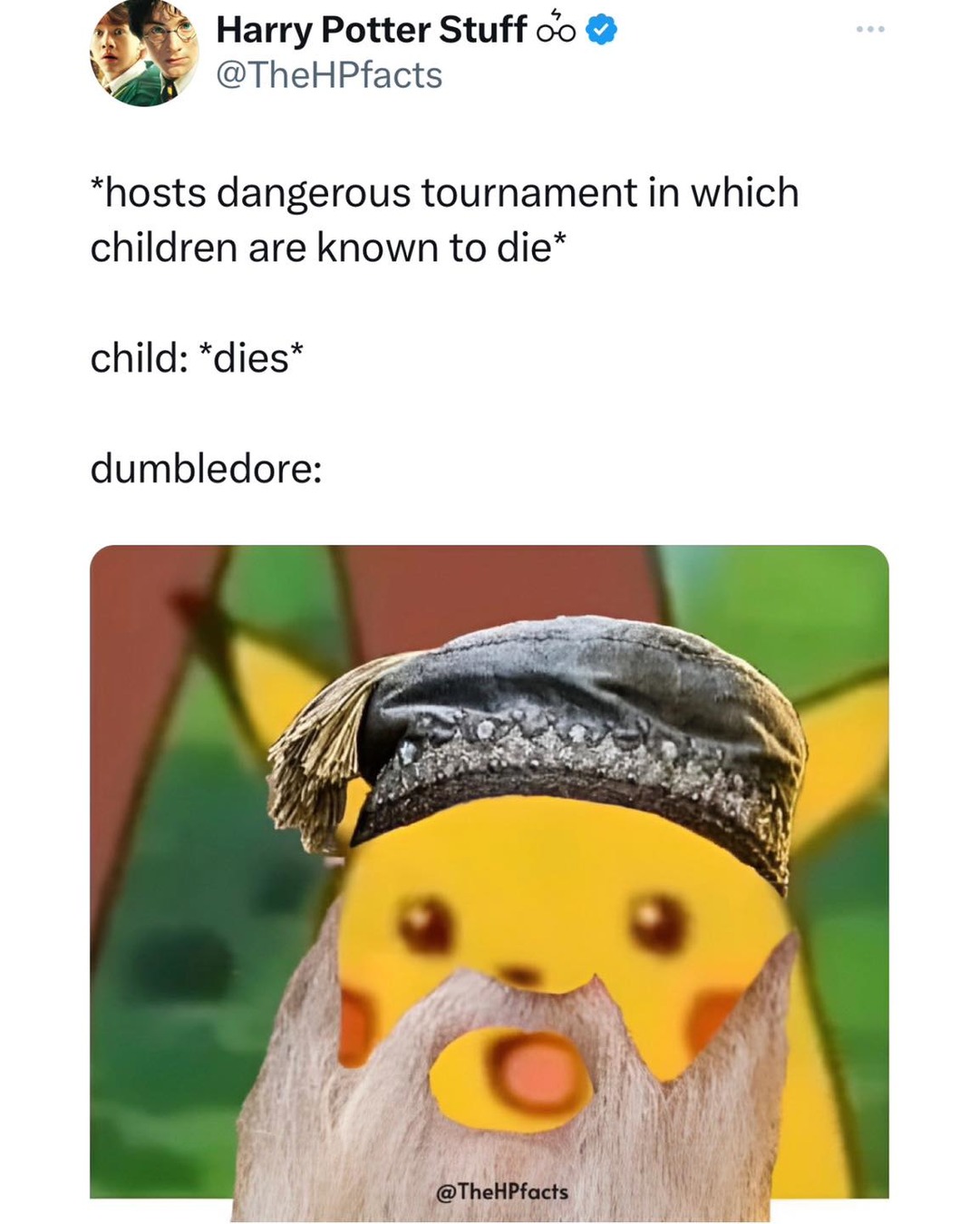 Dumbledore “it wasn’t HP so it’s all good” - meme