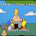Telling Today's Kids About iPods_SimsponsMeme