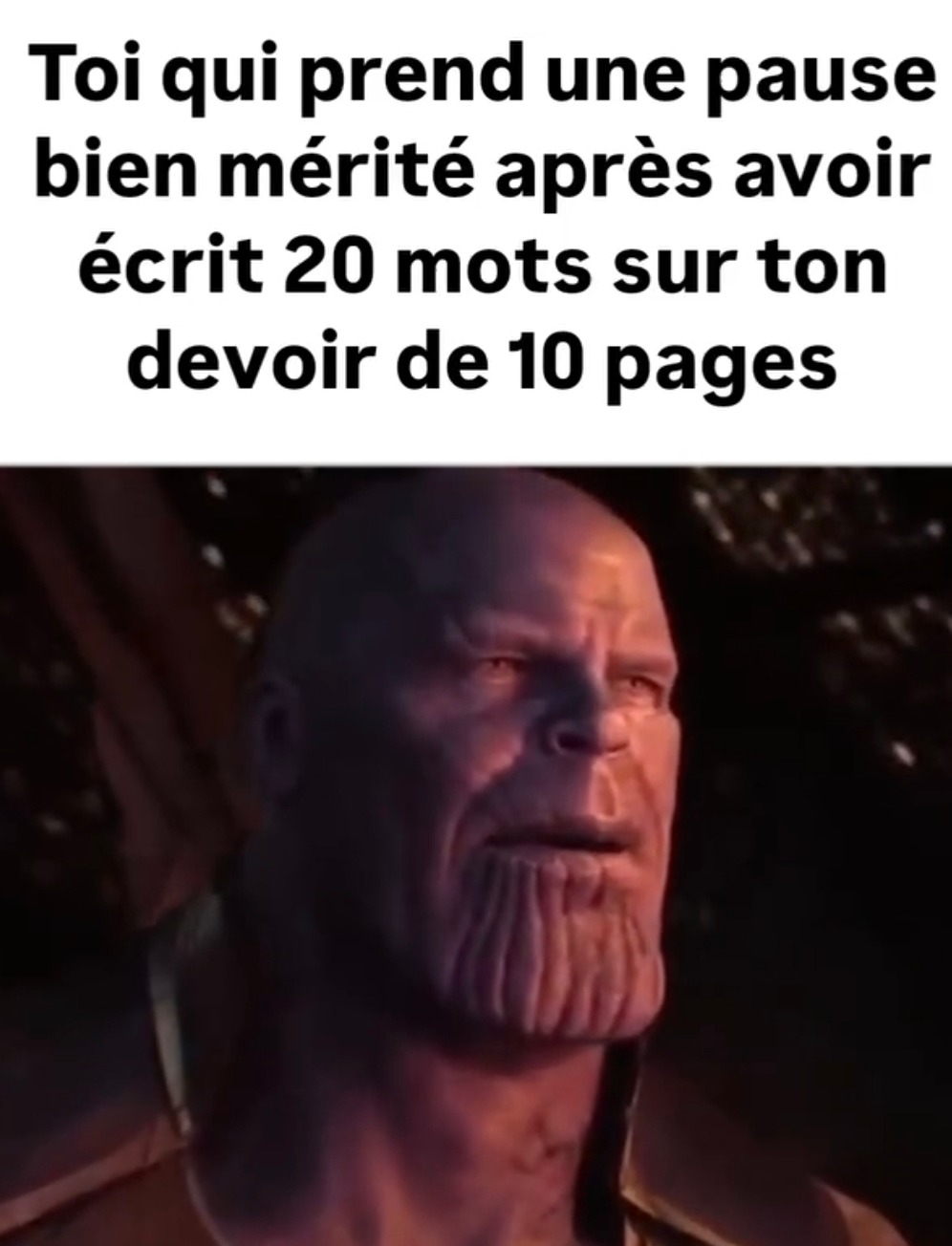 Pause bien méritée après 20 mots sur ton pavé de 10 pages - meme
