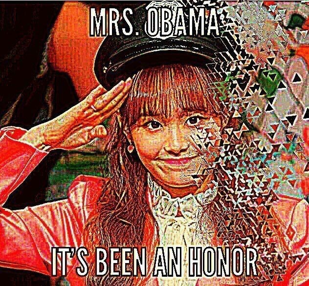 Señora Obama, ha sido un honor - meme