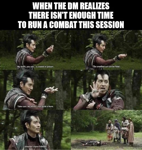 There's no time for combat - meme