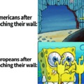 American and Europe walls