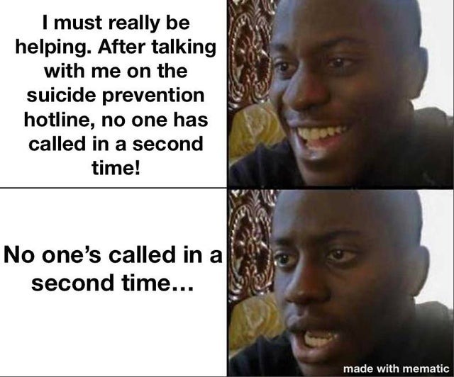 no one's called in a second time - meme